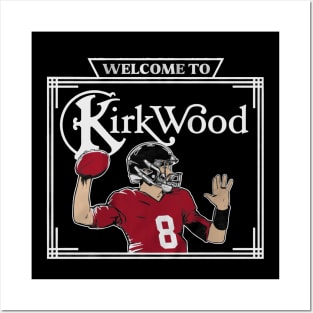 Kirk Cousins Welcome To Kirkwood Posters and Art